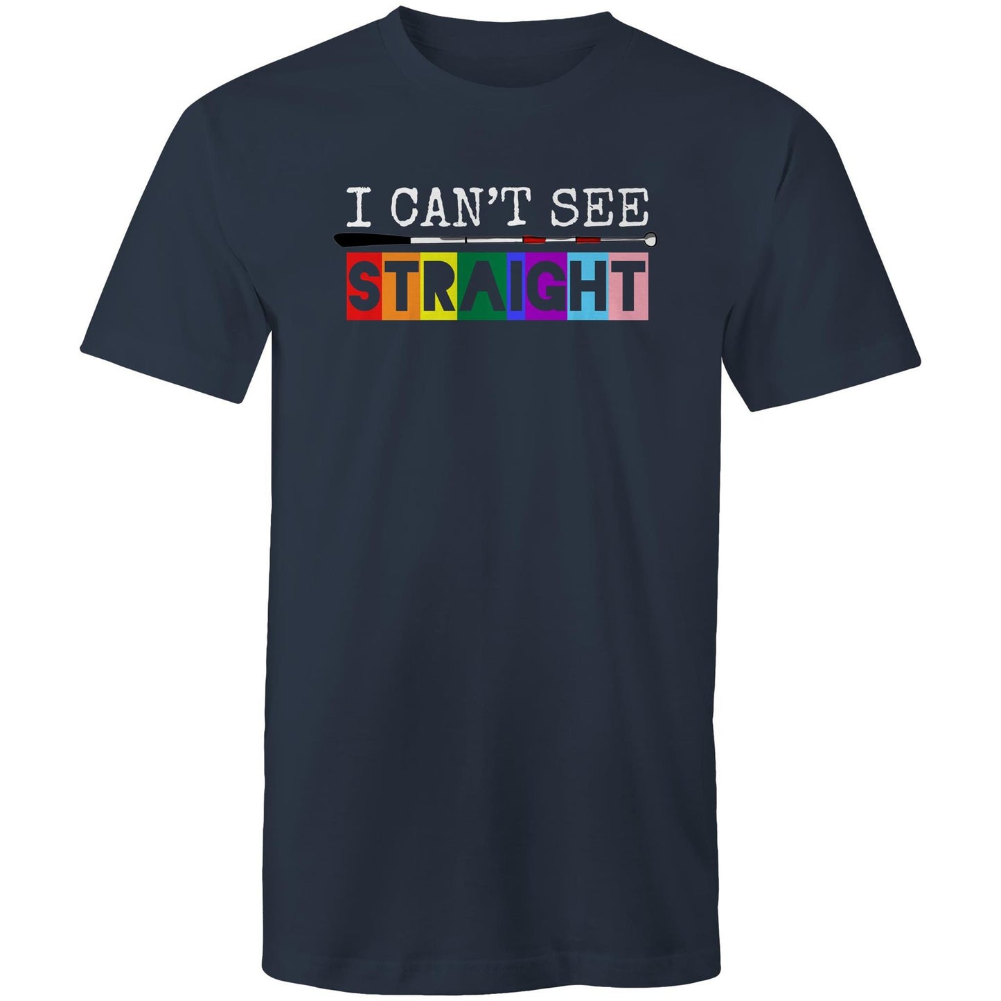 I Can’t See - STRAIGHT - Mens T-Shirt