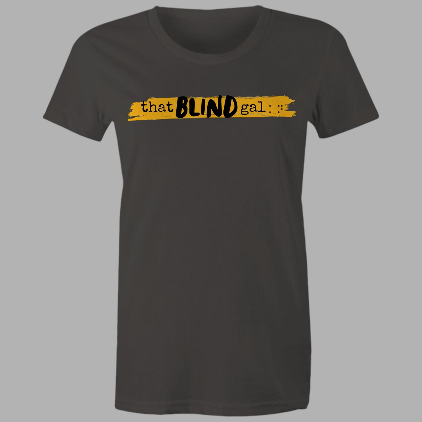 That Blind Gal - Women's Maple Tee
