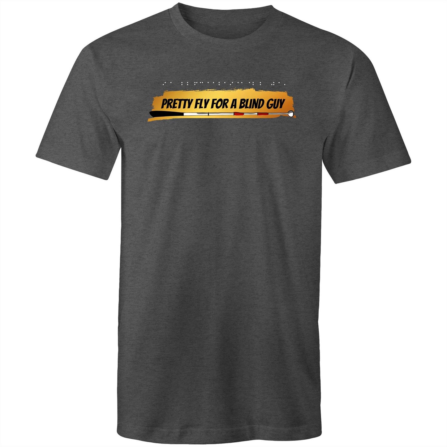 Pretty Fly for a Blind Guy - Mens T-Shirt