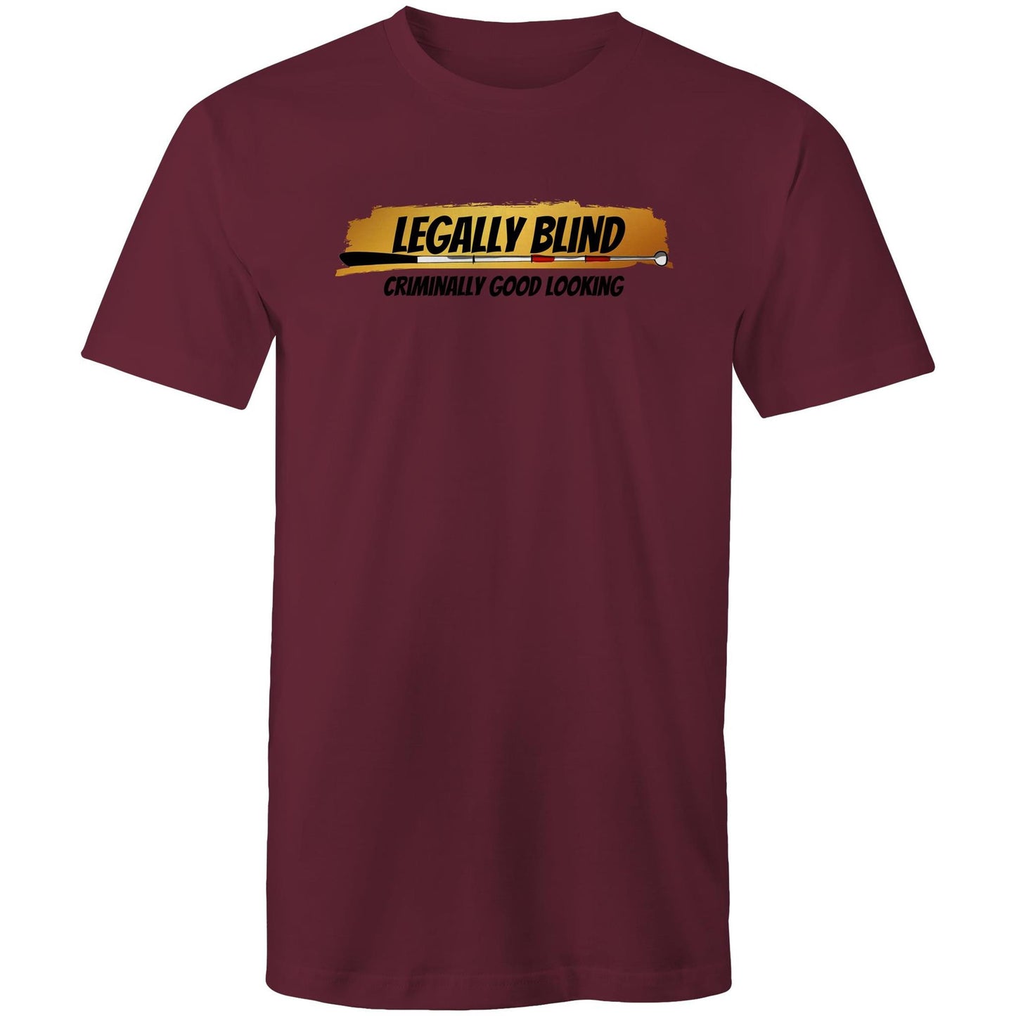 Legally Blind, Criminally Good Looking - Mens T-Shirt