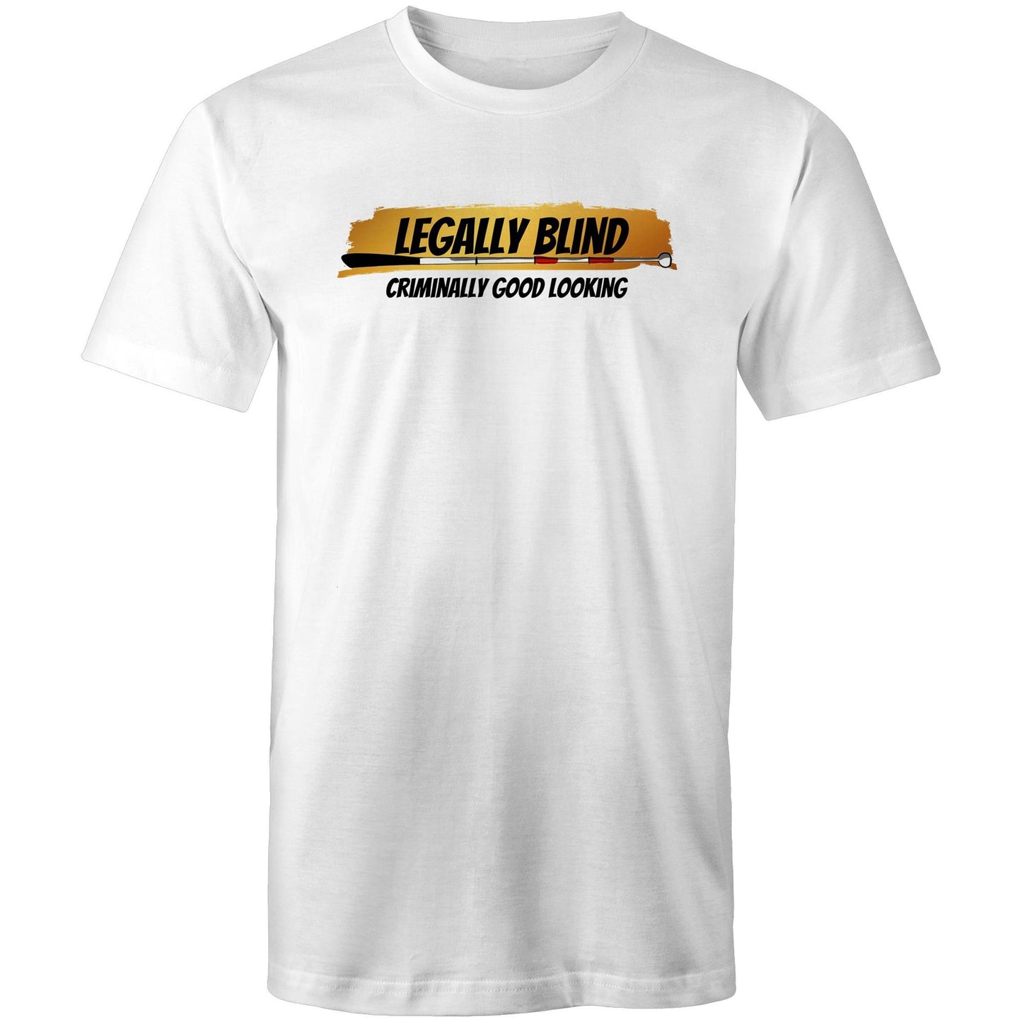 Legally Blind, Criminally Good Looking - Mens T-Shirt