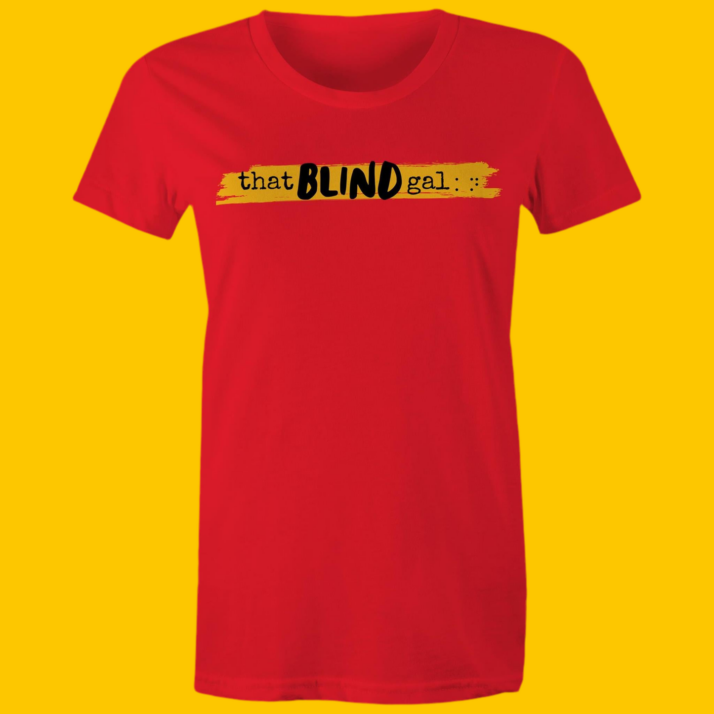 That Blind Gal - Women's Maple Tee
