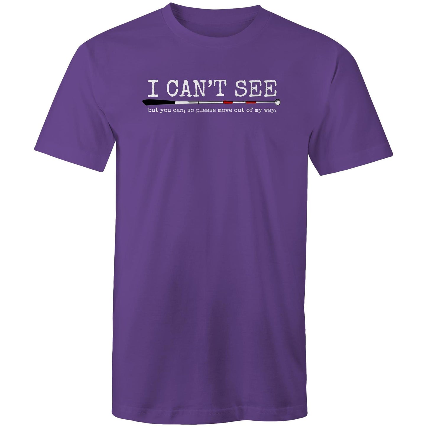 I can’t see but you can - Mens T-Shirt