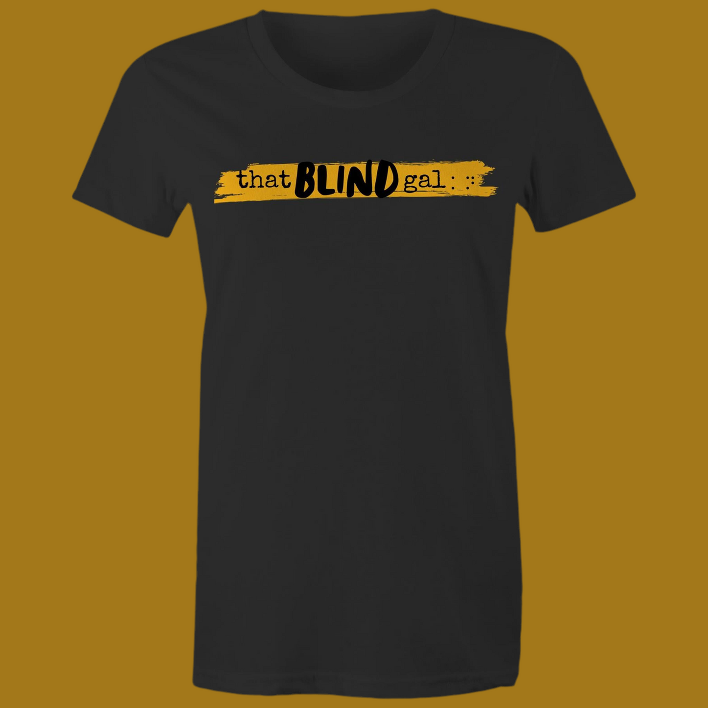 That Blind Gal - Women's Maple Tee