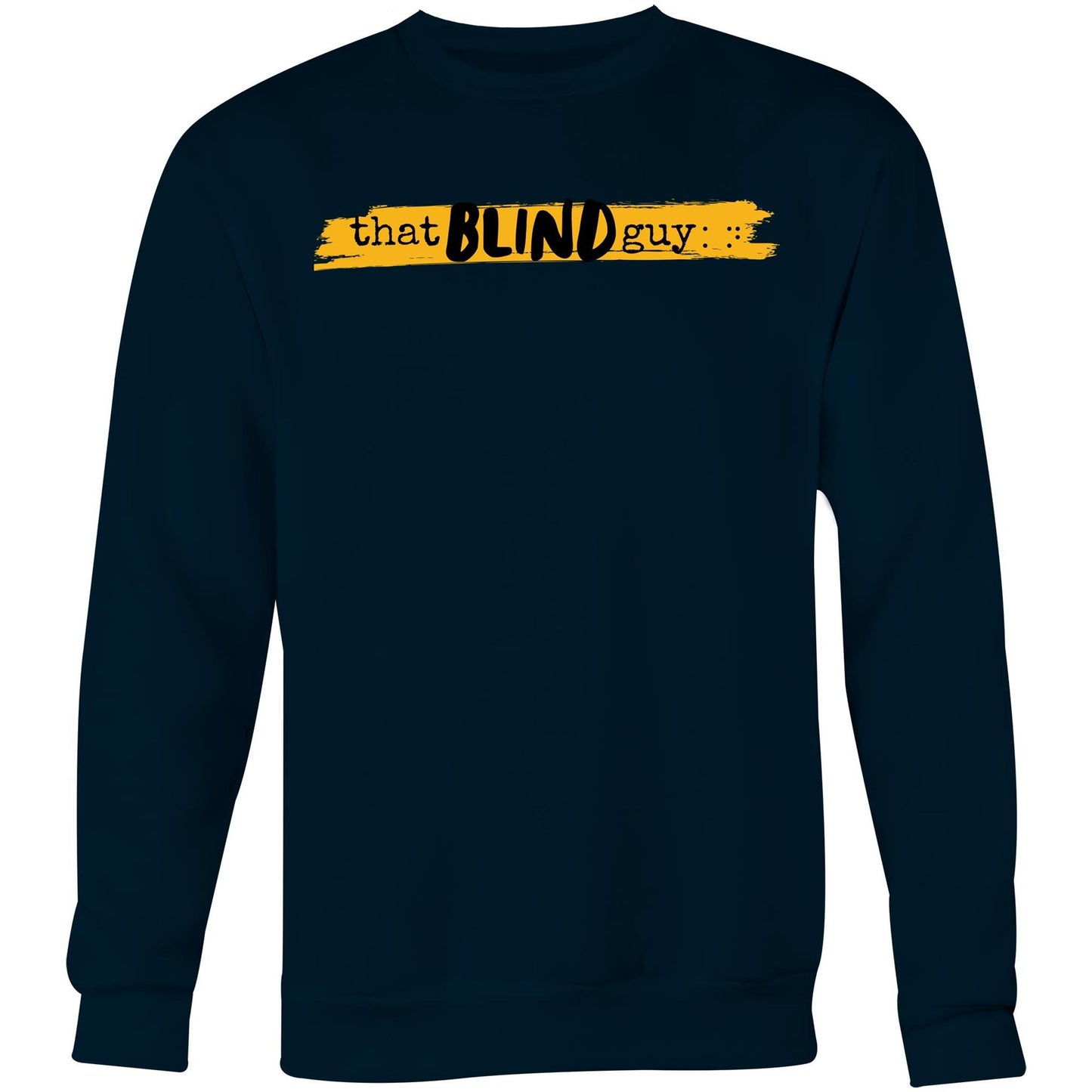 That Blind Guy - Crew Sweatshirt