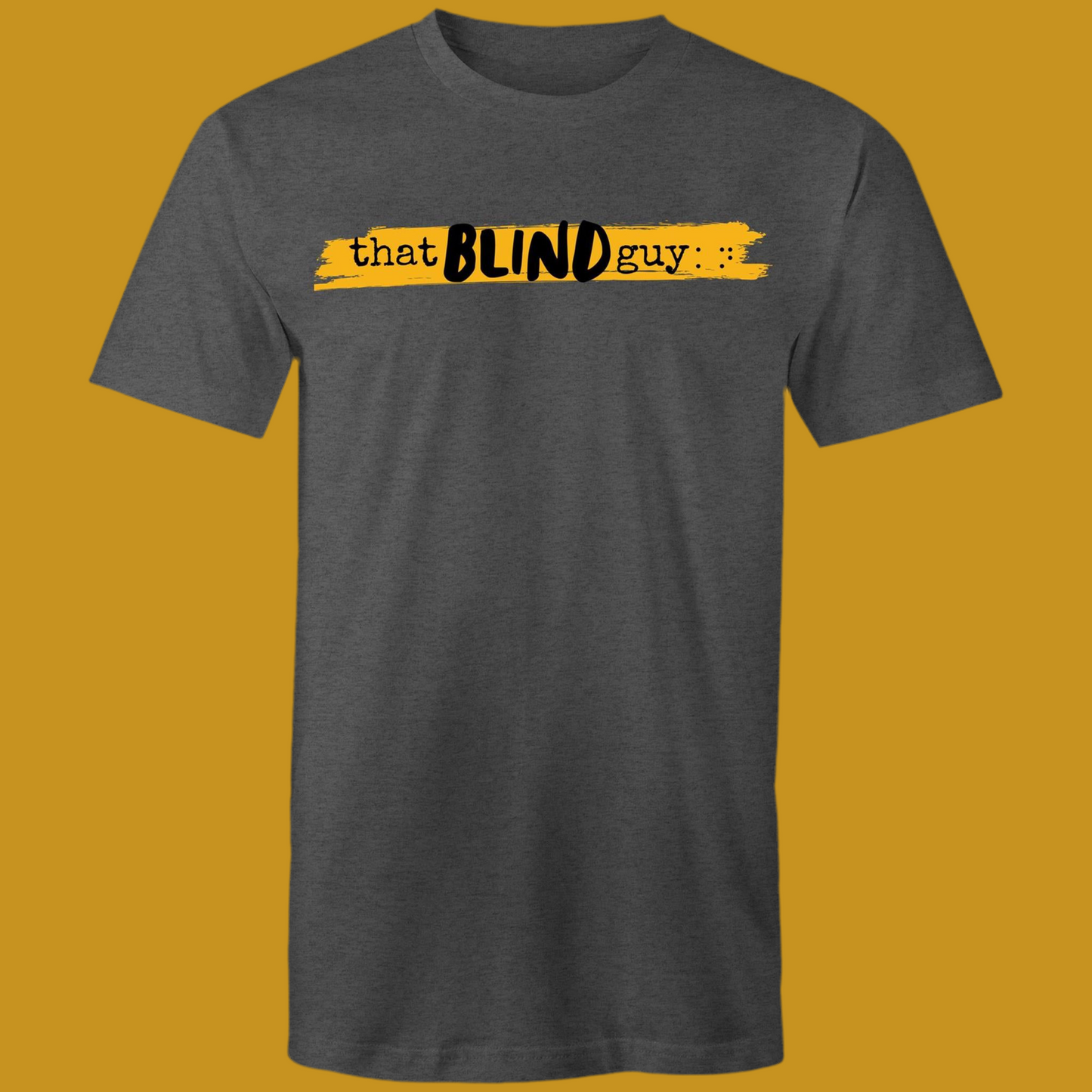 That Blind Guy - Mens T-Shirt