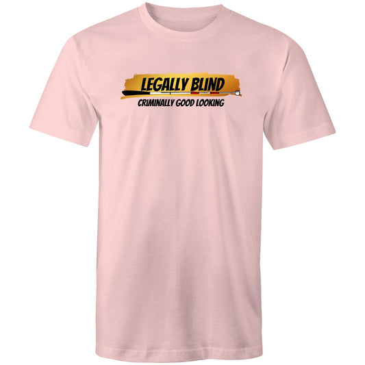 Legally Blind, Criminally Good Looking - Mens T-Shirt