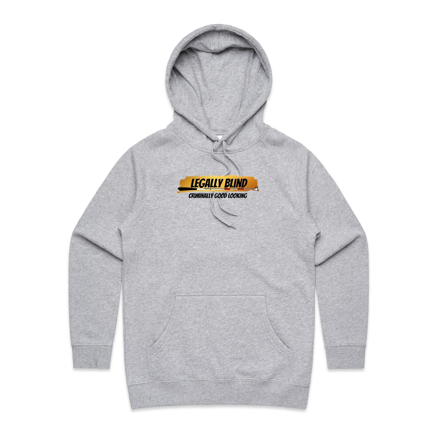 Legally Blind, Crimainally Good Looking - Women's Supply Hood