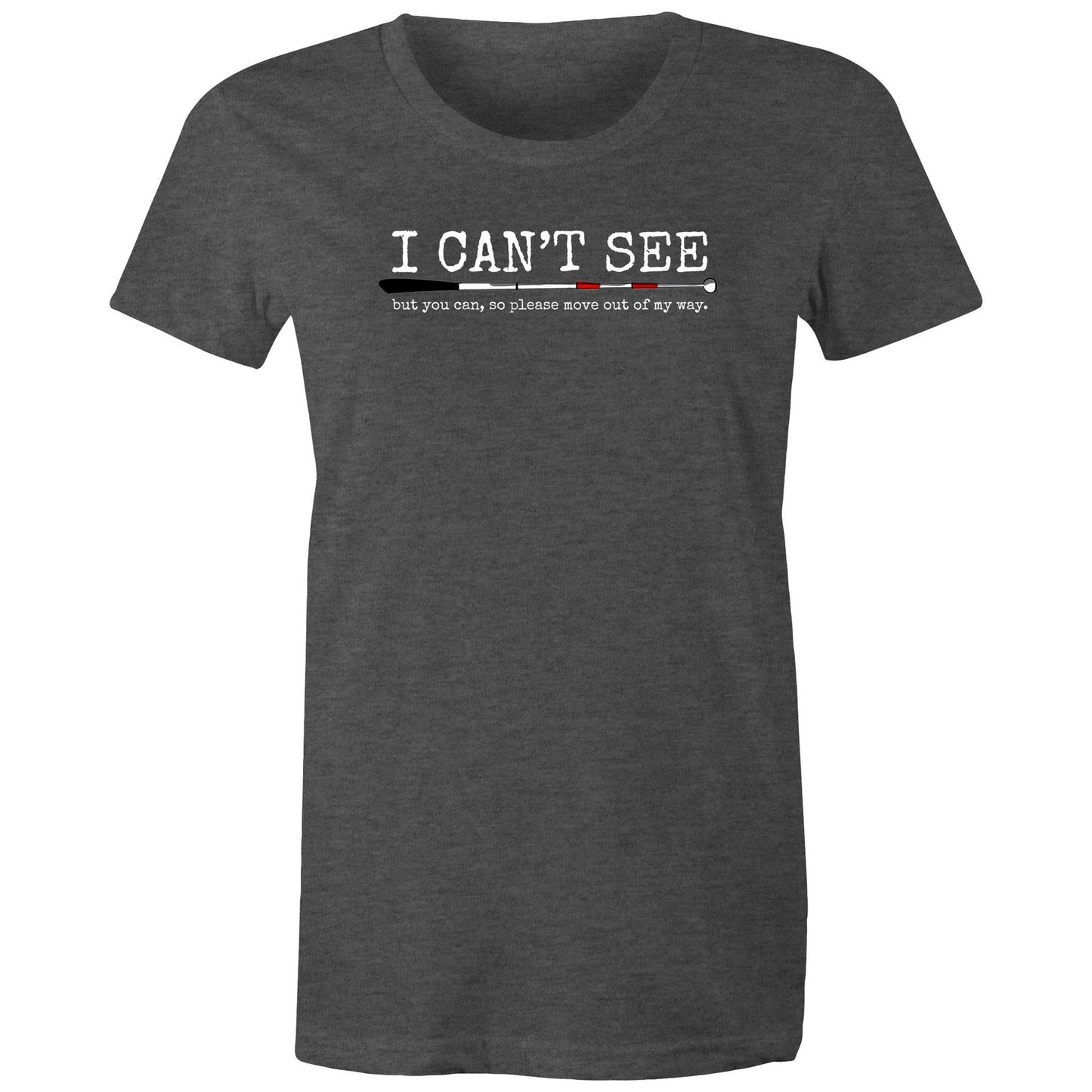 I can’t see but you can - Women's Maple Tee