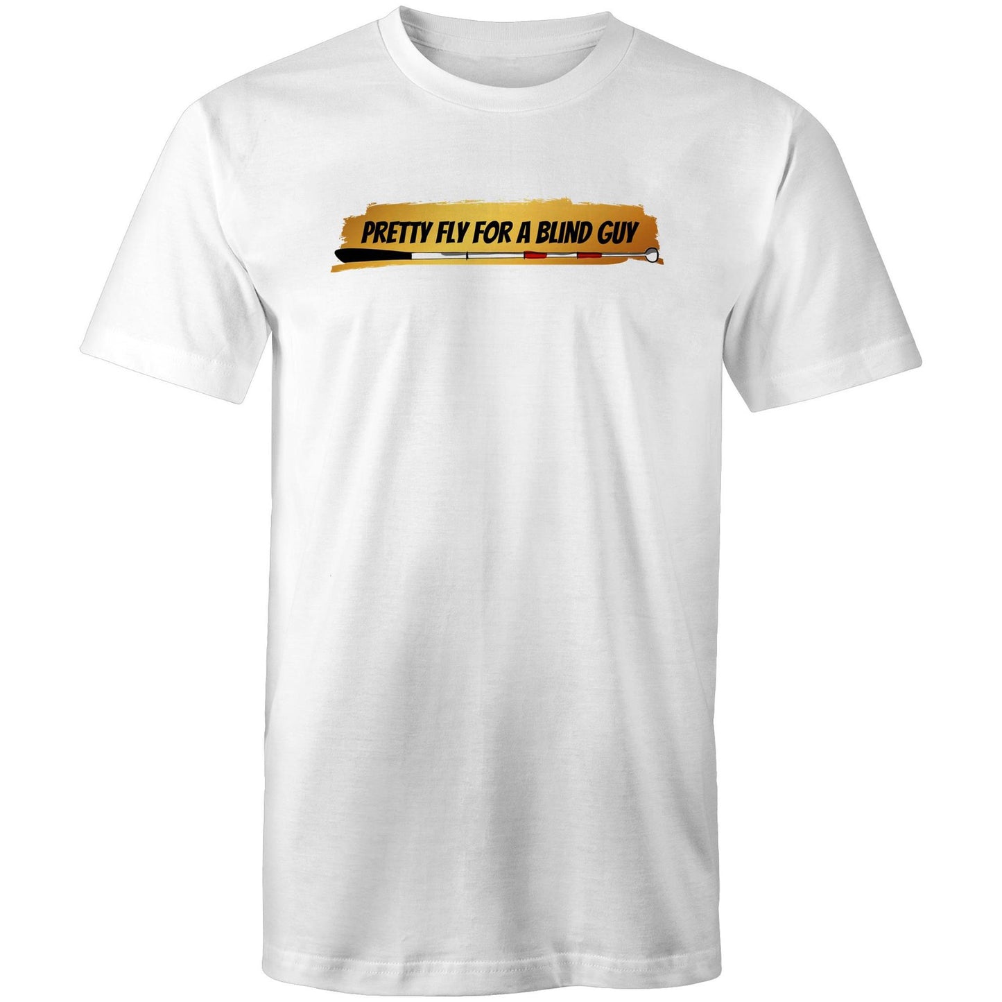 Pretty Fly for a Blind Guy - Mens T-Shirt