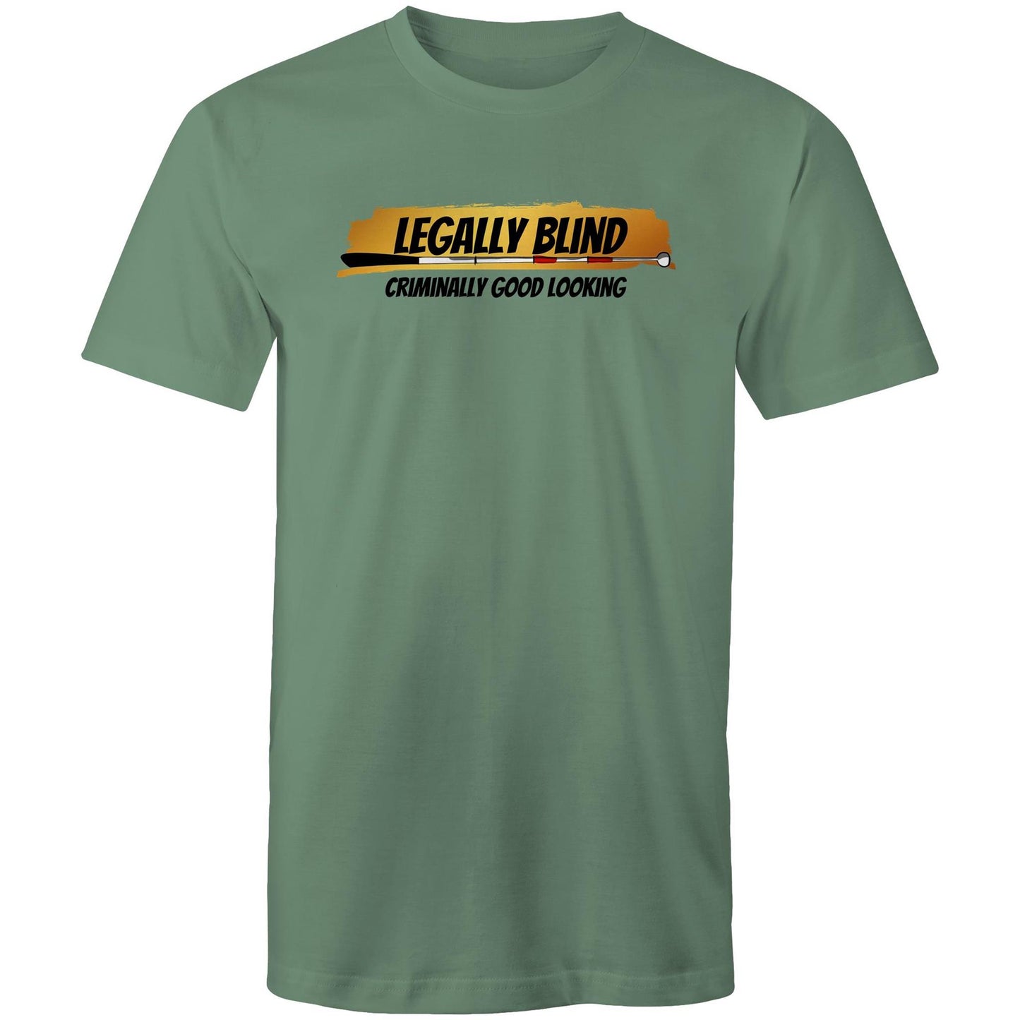Legally Blind, Criminally Good Looking - Mens T-Shirt
