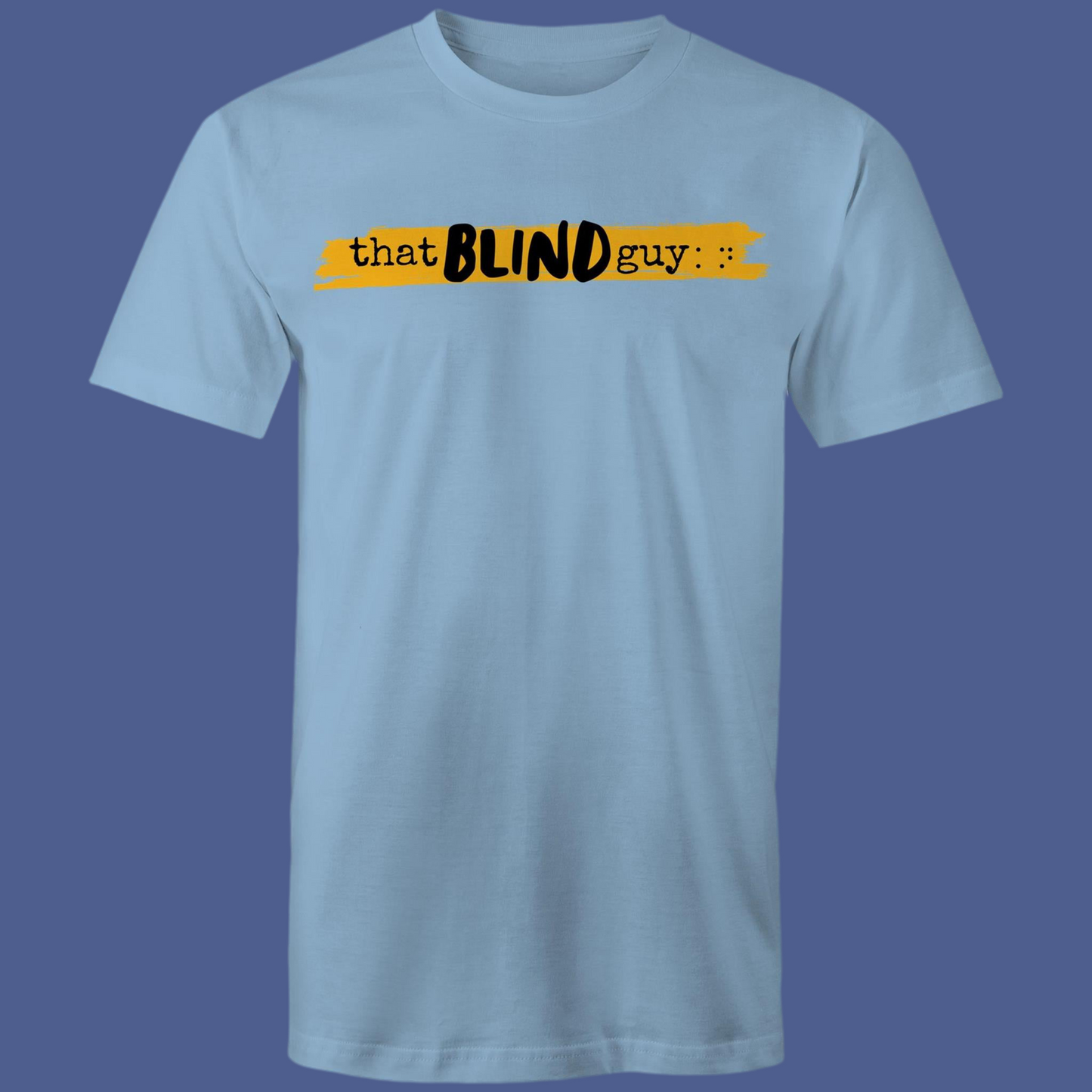 That Blind Guy - Mens T-Shirt