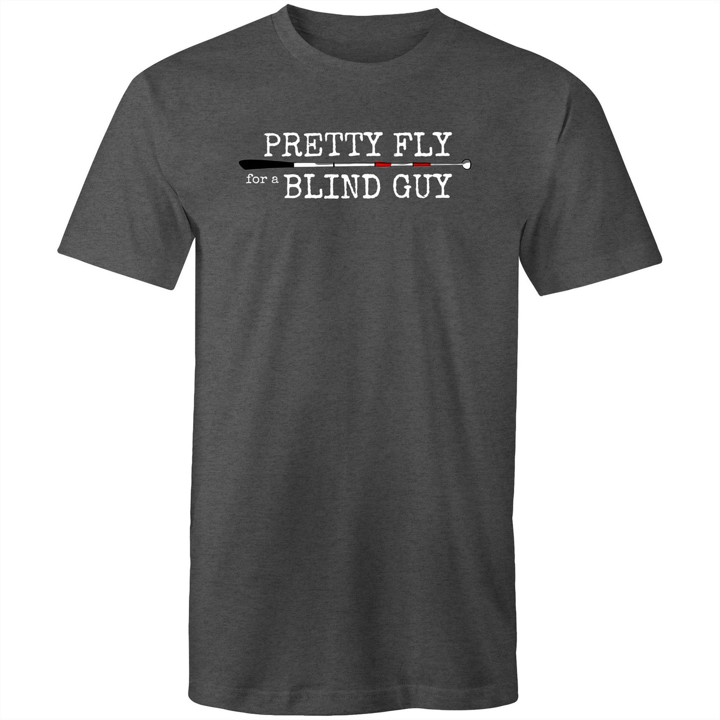 Pretty Fly for a Blind Guy - Mens T-Shirt