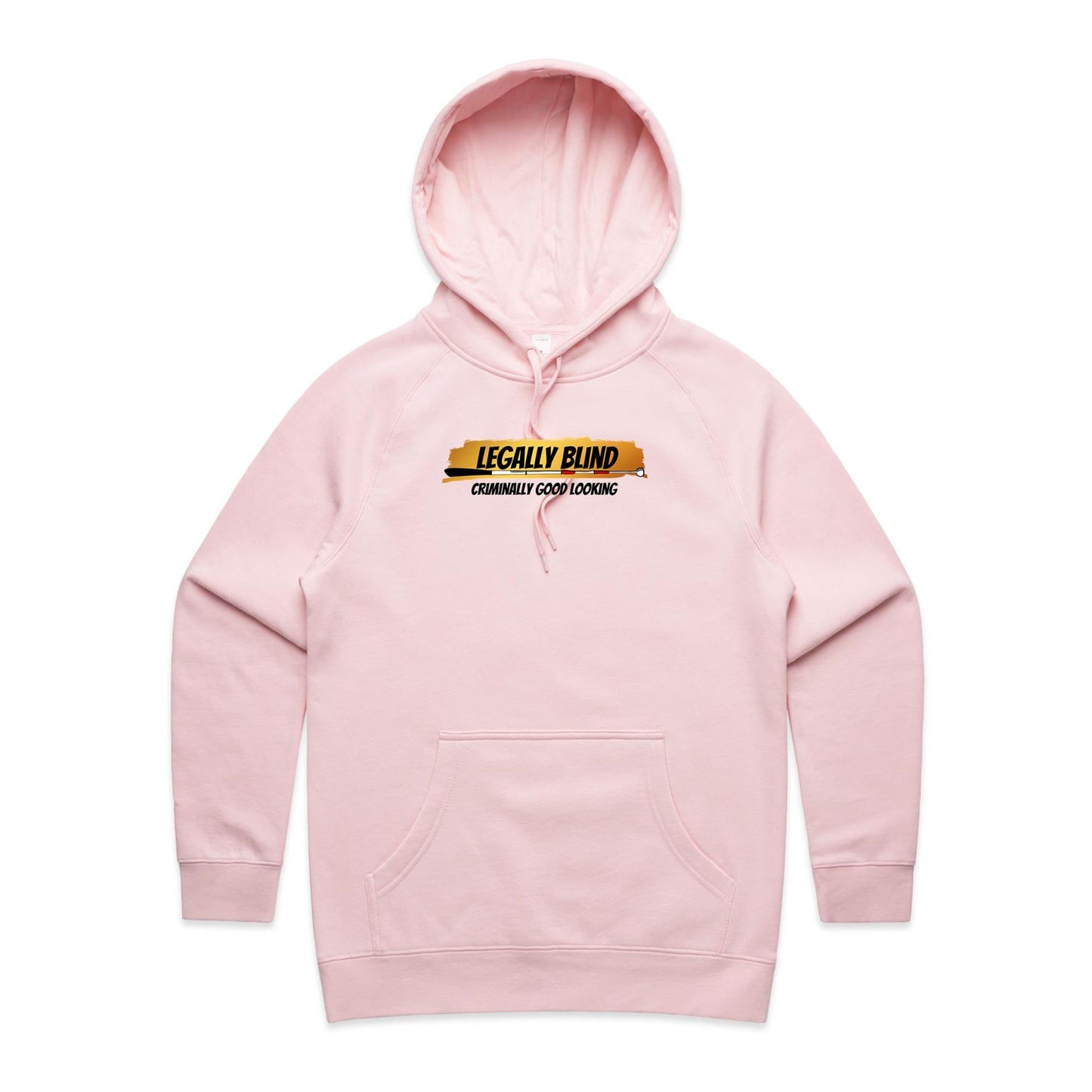 Legally Blind, Crimainally Good Looking - Women's Supply Hood