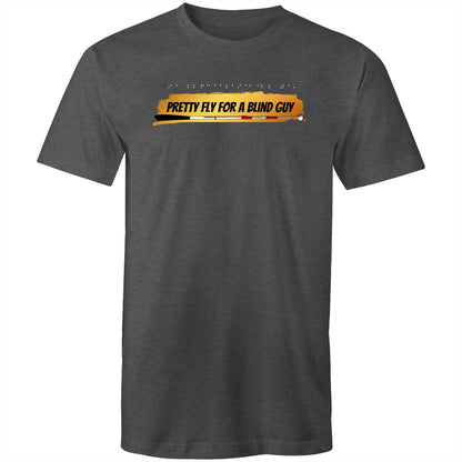 Pretty Fly for a Blind Guy - Mens T-Shirt