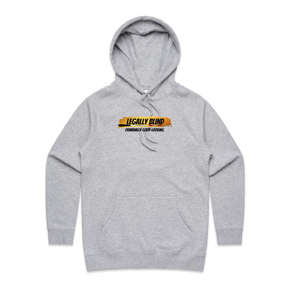 Legally Blind, Crimainally Good Looking - Women's Supply Hood