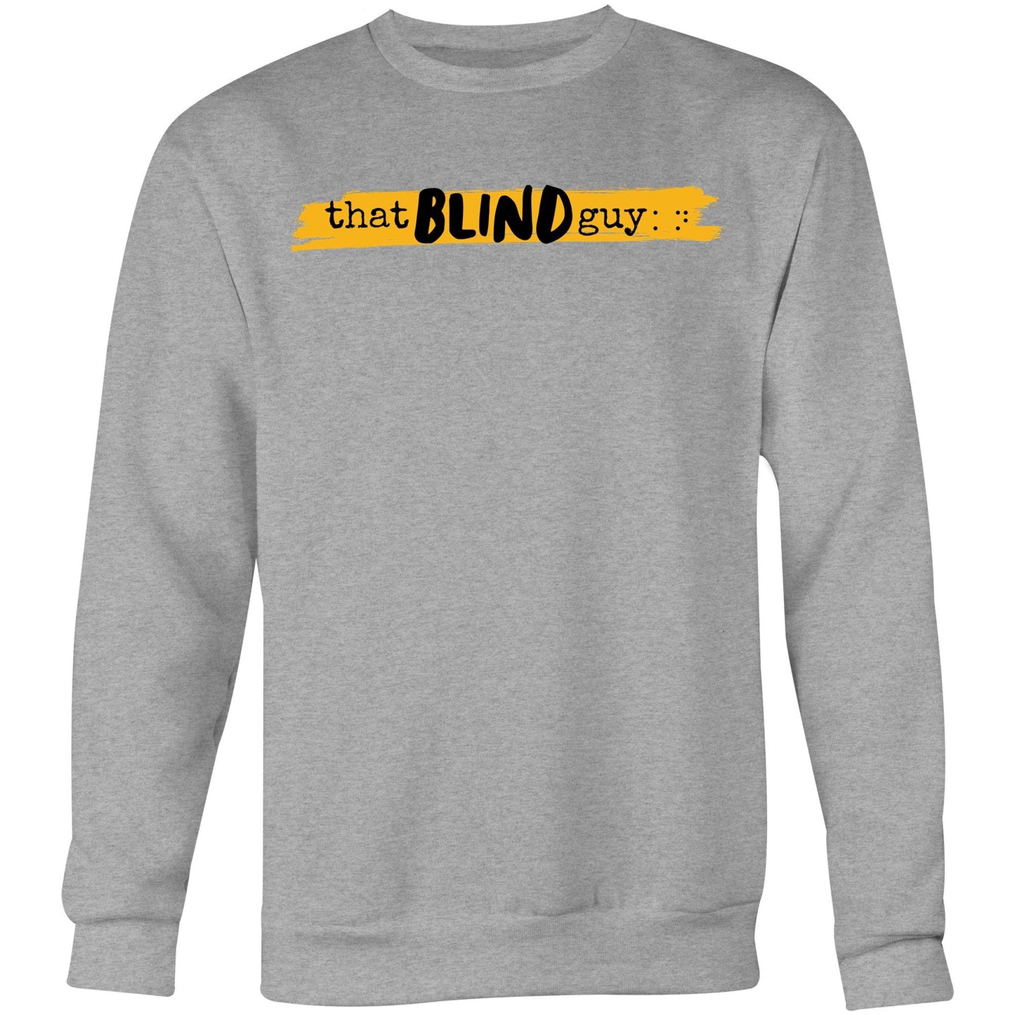 That Blind Guy - Crew Sweatshirt